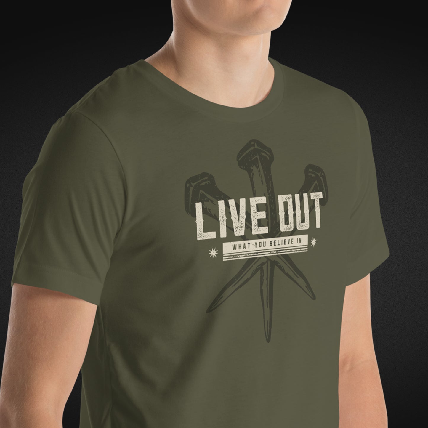 Live Out What You Believe In T-shirt