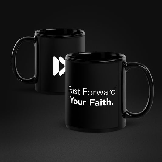 Fast Forward Your Faith Mug