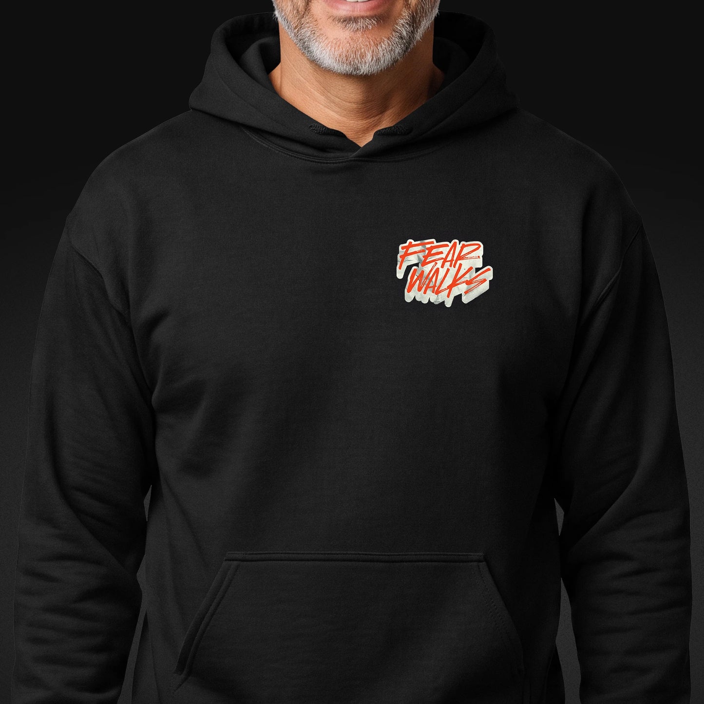 Fear Walks Hoodie