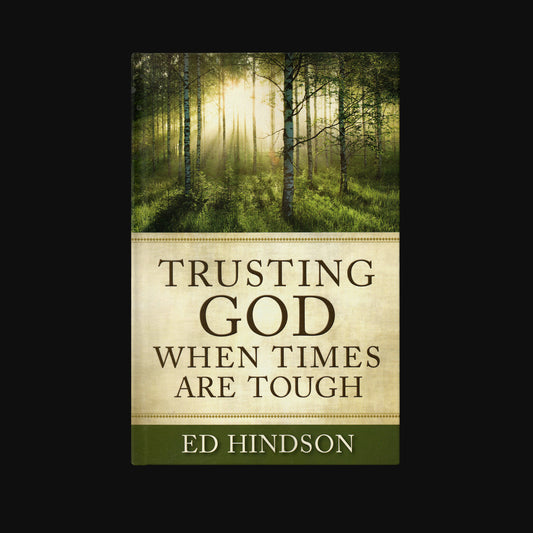 Trusting God When Times Are Tough