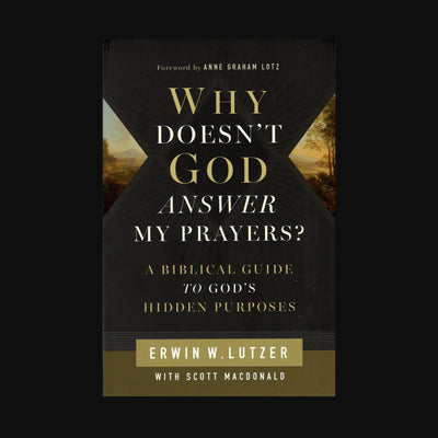 Why Doesn't God Answer My Prayers?