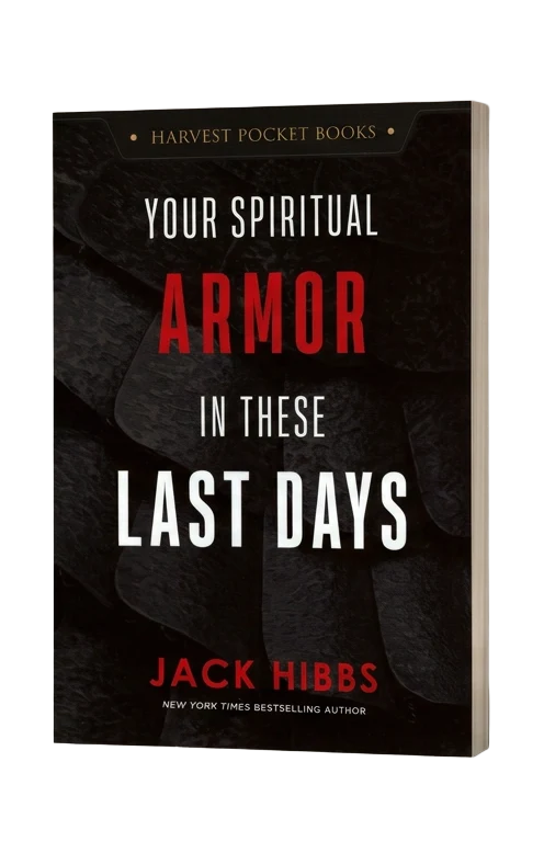 Your Spiritual Armor in These Last Days by Jack Hibbs